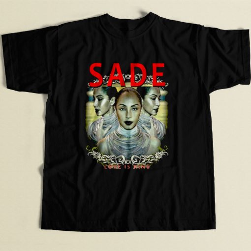 Sade Love Is King 80s Mens T Shirt