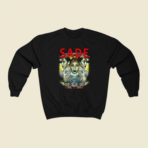 Sade Love Is King 80s Sweatshirt Style