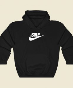 Sike Do It Fashionable Hoodie