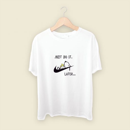 Snoopy Dog Just Do It Later Mens T Shirt Streetwear