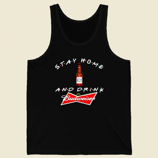 Stay Home And Drink Budweiser Retro Mens Tank Top