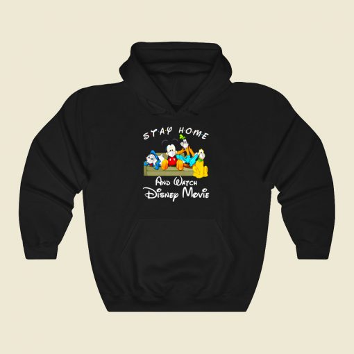 Stay Home And Watch Disney Movie Cool Hoodie Fashion