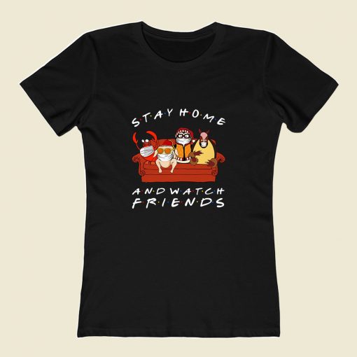 Stay Home And Watch Friends Women T Shirt Style