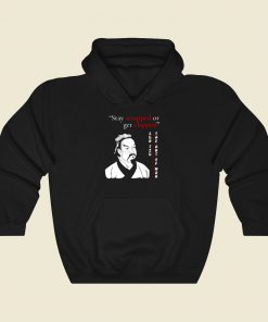 Stay Strapped Or Get Clapped Sun Tzu Cool Hoodie Fashion