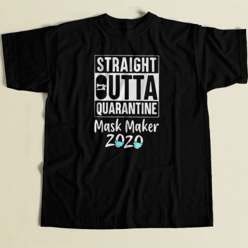 Straight Outta Quarantine Mask Maker 80s Mens T Shirt