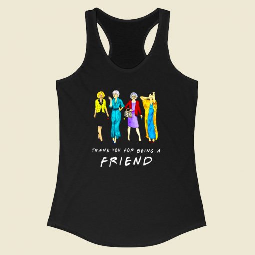 Thank You For Being A Golden Friend Girls Racerback Tank Top