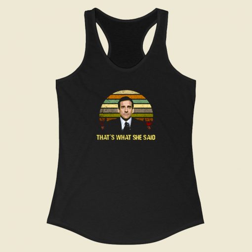 The Office Michael Scott Thats What She Said Racerback Tank Top