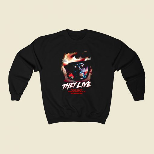 They Live Movie 80s Sweatshirt Style