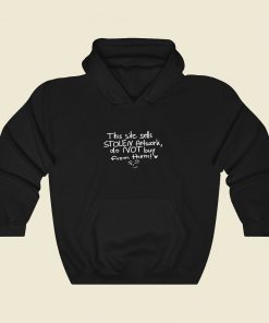 This Site Sell Stolen Artwork Black Cool Hoodie Fashion