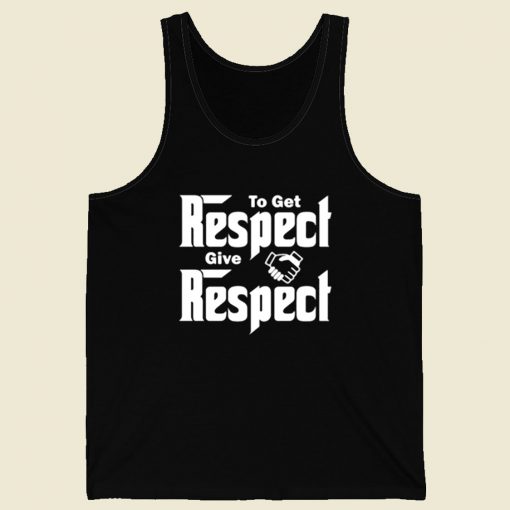 To Get Respect Give Respect Retro Mens Tank Top