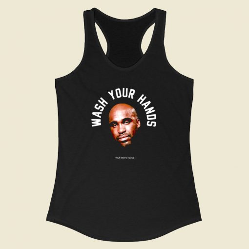 Tom Segura Wash Your Hands Racerback Tank Top