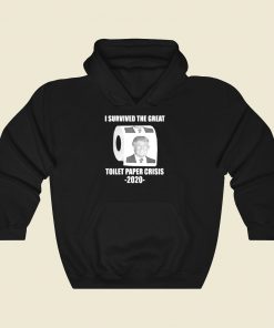 Trump I Survived The Great Toilet Paper Cool Hoodie Fashion