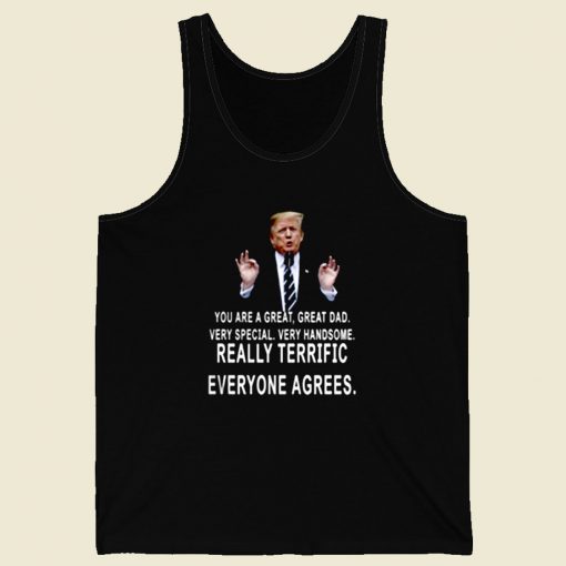 Trump You Are A Great Great Dad Retro Mens Tank Top