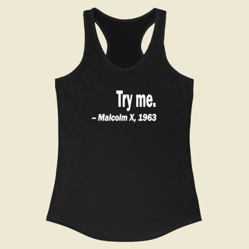 Try Me Malcolm X Racerback Tank Top