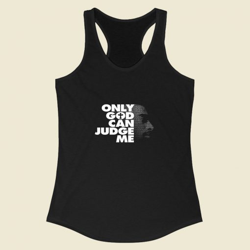 Tupac Only God Can Judge Me Racerback Tank Top