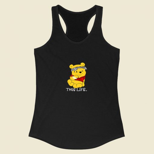 Winnie The Pooh Thug Life Racerback Tank Top