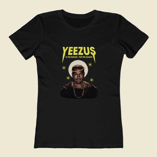 Yeezus Is The Reason Christmas Women T Shirt Style