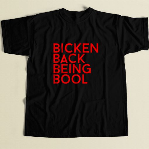 Yg Rapper Bicken Back Being Bool 80s Mens T Shirt