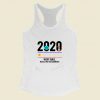 2020 Very Bad Would Not Recommend Women Racerback Tank Top