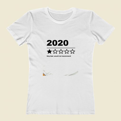 2020 Would Not Recommend Women T Shirt Style