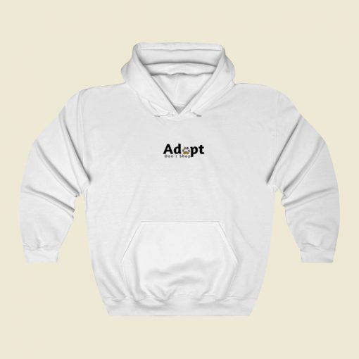 Adopt Dont Shop Street Hoodie Style