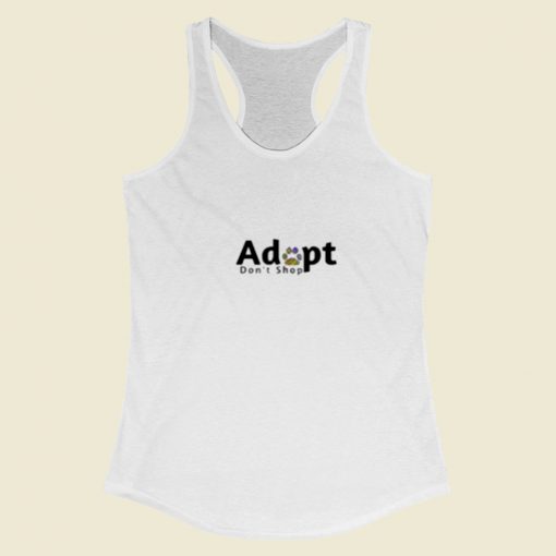 Adopt Dont Shop Women Racerback Tank Top