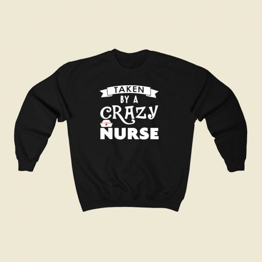 Aken By A Crazy Nurse 80s Fashionable Sweatshirt