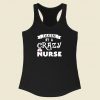 Aken By A Crazy Nurse Racerback Tank Top Style