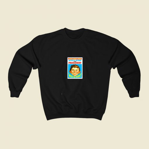 Alfred E Neuman For President 80s Fashionable Sweatshirt