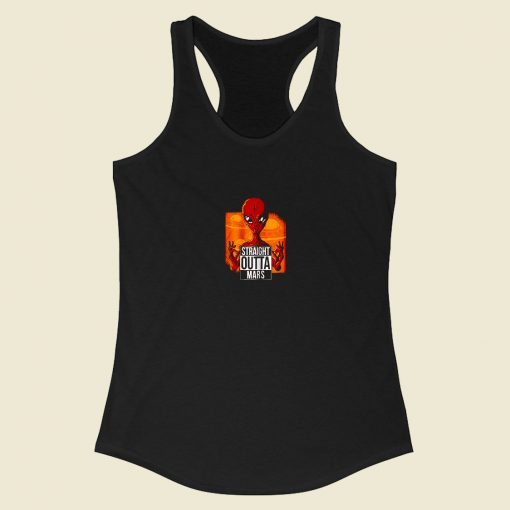 Alien Straight Outta Mars Racerback Tank Top Style