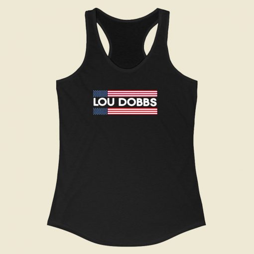 American Flag Lou Dobbs Racerback Tank Top Style