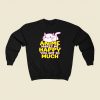 Anime Makes Me Happy 80s Fashionable Sweatshirt