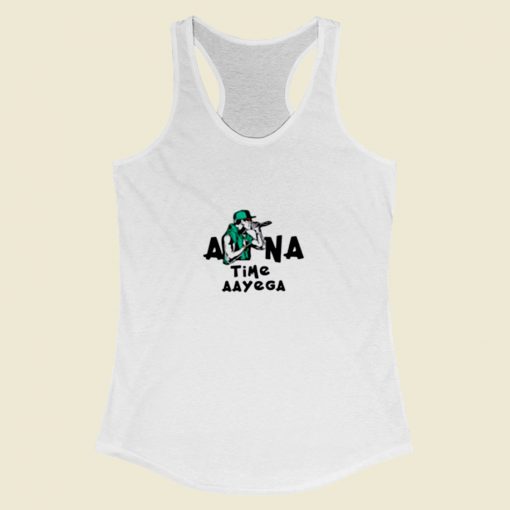 Apna Time Aayega Women Racerback Tank Top