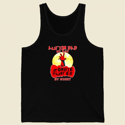 Autism Dad Funny Zombie Hunter Men Tank Top