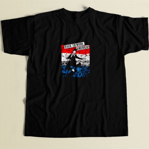 Back To Work America 80s Men T Shirt