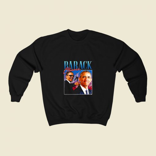 Barack Obama Homage 80s Fashionable Sweatshirt