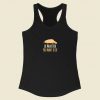 Be Whatever You Want To Be Racerback Tank Top Style