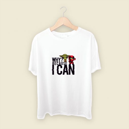 Because I Can Men T Shirt Style