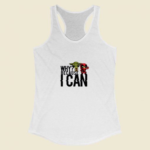 Because I Can Women Racerback Tank Top