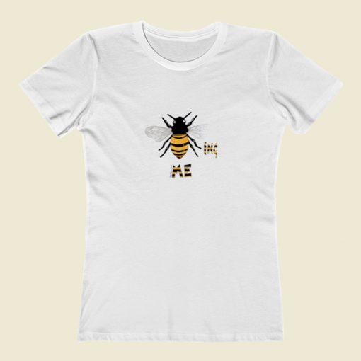 Bee Ing Me Women T Shirt Style