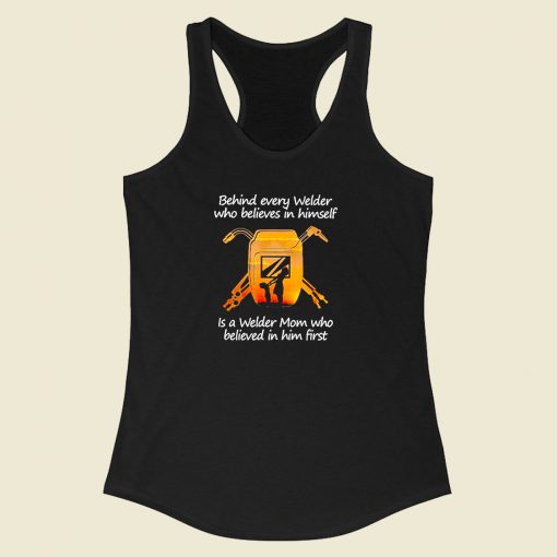 Behind Every Welder Himself Racerback Tank Top Style