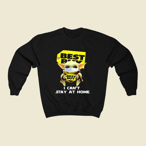 Best Buy I Cant Stay At Home 80s Fashionable Sweatshirt