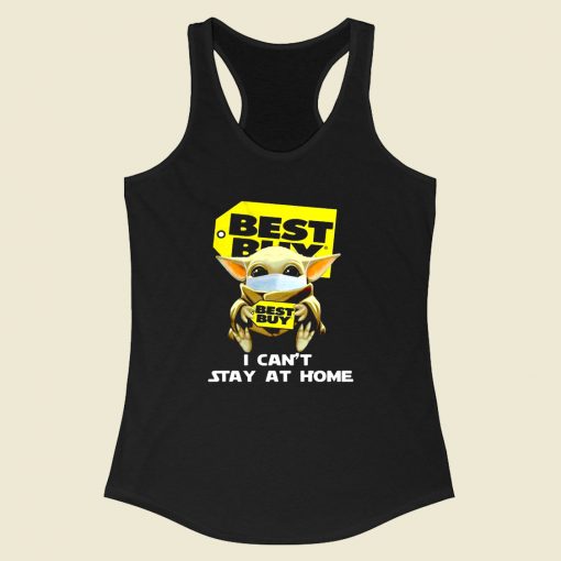 Best Buy I Cant Stay At Home Racerback Tank Top Style