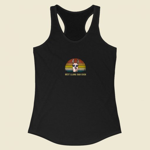 Best Llama Dad Ever Racerback Tank Top Style