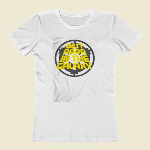 Best Papa In The Galaxy Women T Shirt Style