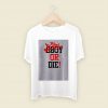 Bgirl Or Die Men T Shirt Style