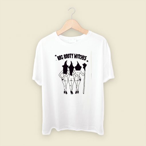 Big Booty Witches Men T Shirt Style