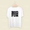 Big Fun Medium Front Quote Men T Shirt Style