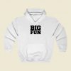 Big Fun Medium Front Quote Street Hoodie Style