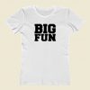 Big Fun Medium Front Quote Women T Shirt Style